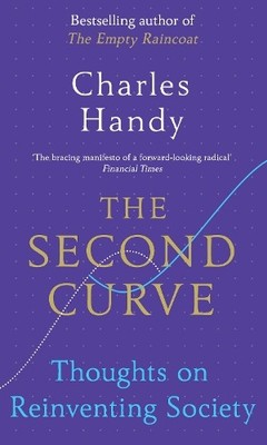Charles Handy The Second Curve (Paperback)