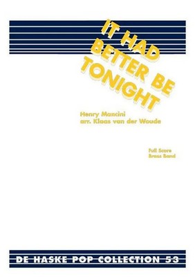 It Had Better Be Tonight | Henry Mancini | De Haske Pop Collection | Partitur