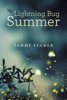 Lightning Bug Summer | Tammy Tucker | Taschenbuch | Englisch | 2025