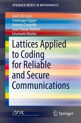 Sueli I.R. Costa Frédé Lattices Applied to Coding for R (Paperback) (UK IMPORT)