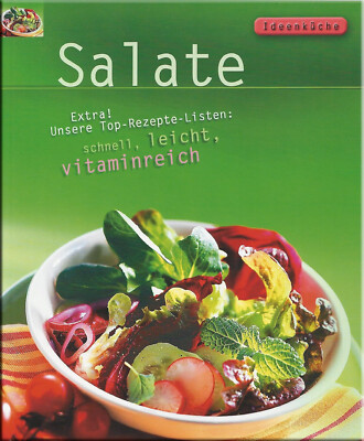 Ideenküche - Salate  -  schnell, leicht, vitaminreich  - NEU