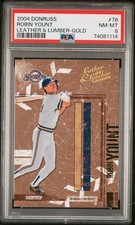 2004 Donruss Leather & Lumber Gold 02/25 #78 Robin Yount PSA 8