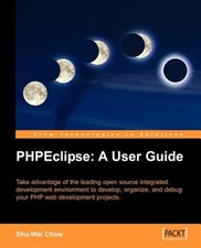 Phpeclipse : A User Guide, Paperback by S…