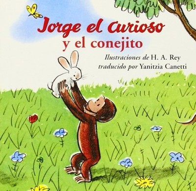 Jorge el Curioso y el Conejito by Rey, H. A.,Rey, Margret, Acceptable Book