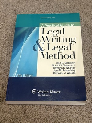 A Practical Guide to Legal Writing and Legal Method Aspen Fifth Edition Dernbach