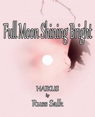 Full Moon Shining Bright by Russ Salk (English) Paperback Book