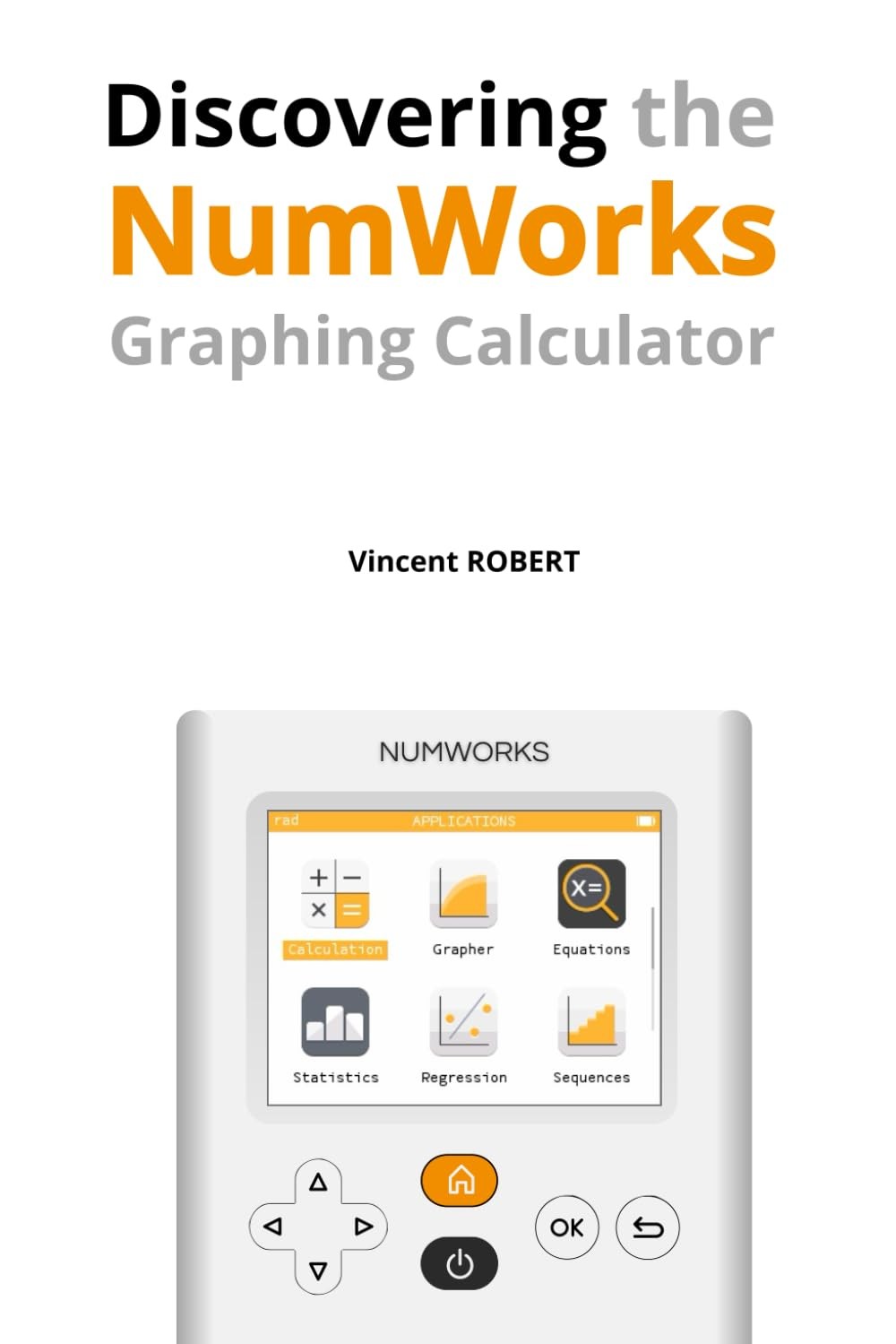 Discovering the NumWorks Graphing Calculator: Essential Features and...