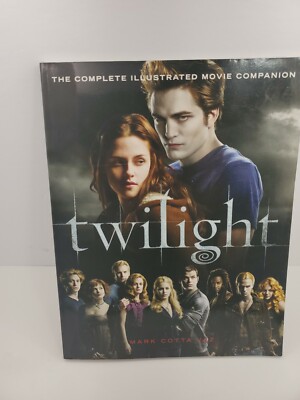 Twilight: The Complete Illustrated Movie Companion by Mark Cotta Vaz 