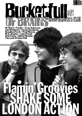 BUCKETFULL OF BRAINS #81 - THE FLAMIN' GROOVIES 