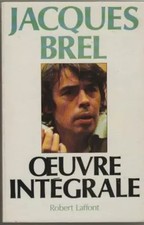 Oeuvre intégrale, Jacques Brel