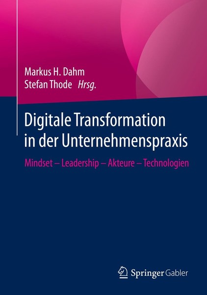 Digitale Transformation In Der Unternehmenspraxis Markus H. Dahm-image