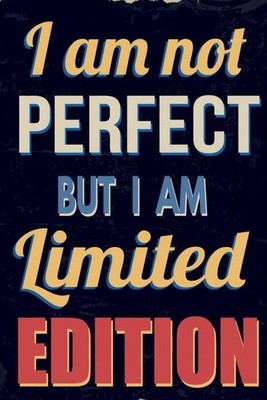 I am Not Perfect But I am Limited Edition Workbook of Affirmations I am Not ...