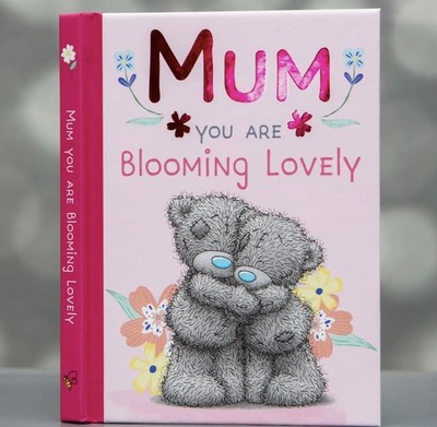 Me to You Book - Mum You Are Blooming Lovely
