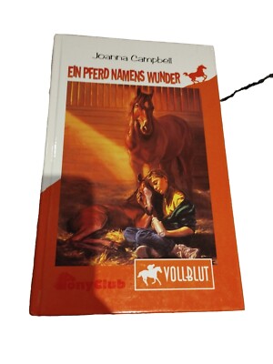 Ponyclub - Vollblut 1 - Ein Pferd namens Wunder   Joanna Campbell