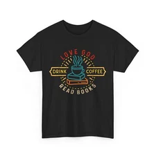 Books Reader Shirt, Love God Drink Coffee Read Books Lovers Vintage T-Shirt
