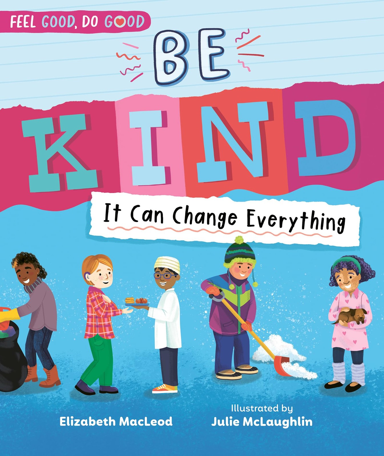 Be Kind : It Can Change Everything Elizabeth Macleod - Image 3