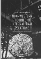 Non-Western Theories Of International Relations Alexei D. Voskressenski