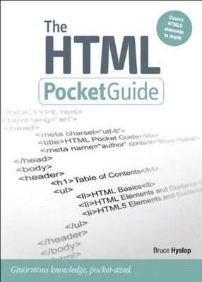 The HTML Pocket Guide (Pocket Guides (Peachpit Press)) - Hyslop, Bruce