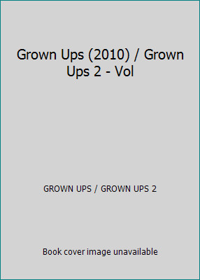 Grown Ups (2010) / Grown Ups 2 - Vol by GROWN UPS / GROWN UPS 2