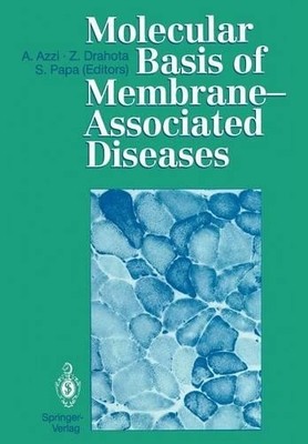 Molecular Basis of Membrane-Associated Diseases - 9783642744174