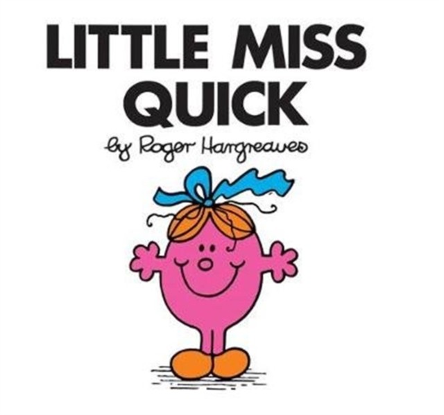 Little Miss Quick by Roger Hargreaves (Paperback Book)