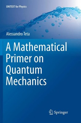 Alessandro Teta | A Mathematical Primer on Quantum Mechanics | Taschenbuch | xi