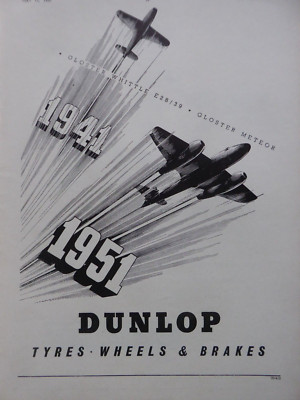 5/1951 PUB DUNLOP REIFEN RADBREMSE GLOSTER WHITTLE E28/39 METEOR ORIGINAL ANZEIGE