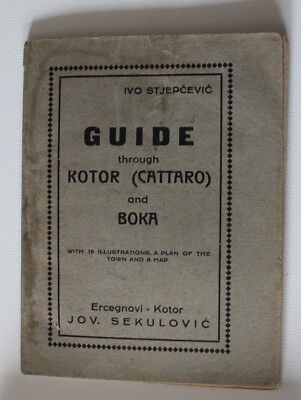 1934 GUIDA a CATTARO e BOKA+In INGLESE+MOLTE FOTO+SEKULOVIC Editore-ck312