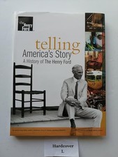 A History of the Henry Ford : Telling America's Stor...
