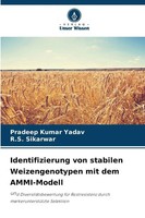 Identifizierung Von Stabilen Weizengenotypen Mit Dem Ammi-Modell | Yadav (U. A.)