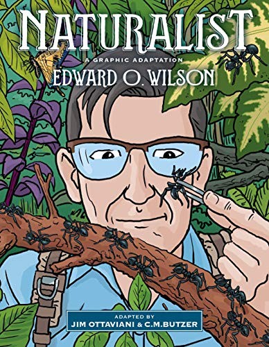 Naturalist: A Graphic Adaptation by Jim Ottaviani, Edward O Wilson... - Image 7
