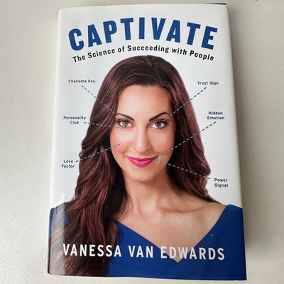 Captivate The Science Of Succeeding With People:Vanessa Van Edwards Hard Cover
