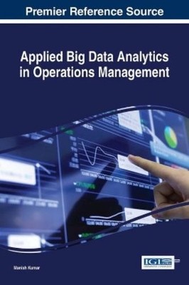 Manish Kumar Applied Big Data Analytics in Operations Manage (Gebundene Ausgabe)