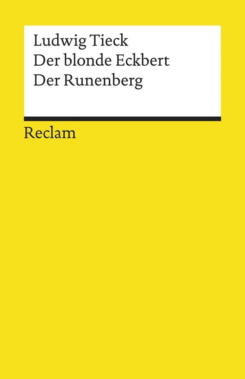 Der Blonde Eckbert. Der Runenberg | Märchen. Textausgabe Mit