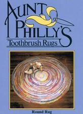 Aunt Philly's ROUND toothbrush rag rug pattern how to make yours! AP103