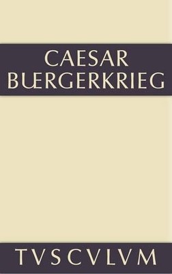 Der Brgerkrieg by  C Julius Caesar, Georg Dorminger - 9783110356137