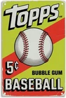 Vintage Topps Baseball Bubble Gum 5 Cent Tin Metal Signs Home Décor Print Suita