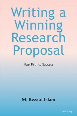 M. Rezaul Islam Writing a Winning Research Proposal (Taschenbuch)