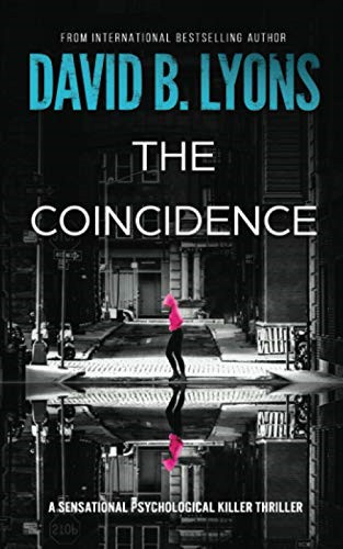 The Coincidence (The Trial Trilogy) - Lyons, David B.