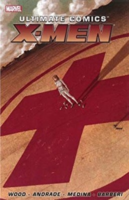 Ultimate Comics X-Men by Brian Wood - Volume 1 Paperback Brian Wo