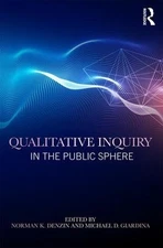 Qualitative Inquiry in the Public Sphere by Norman K. Denzin (English) Paperback
