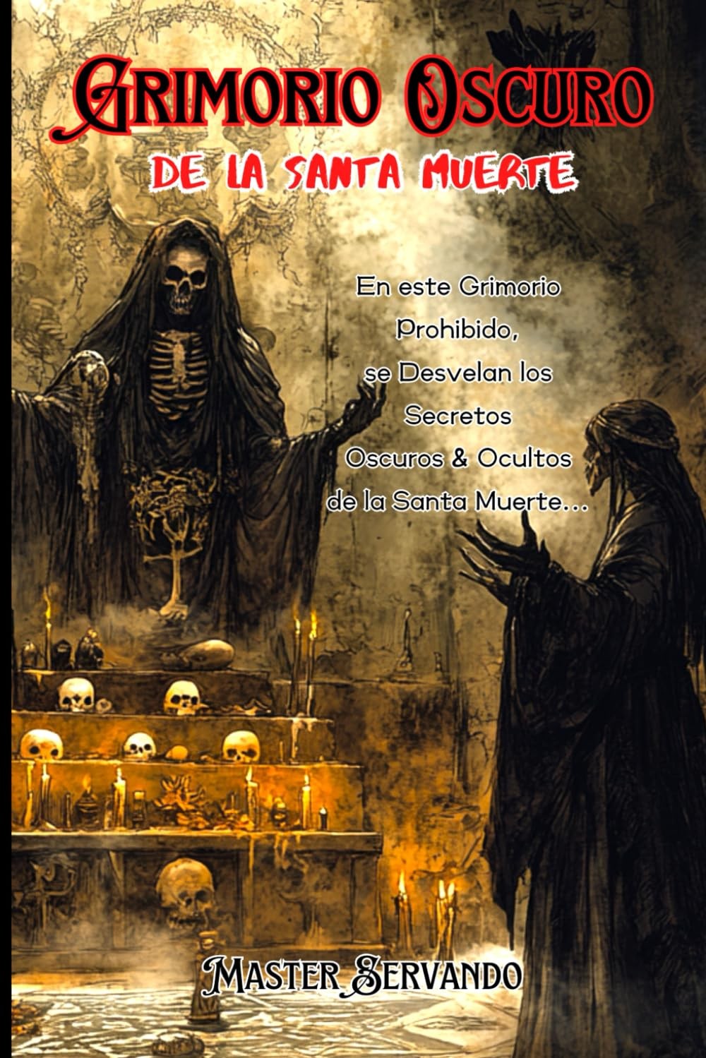 Master Servando El Grimorio Oscuro de la Santa Muerte (Paperback)Another great item from Rarewaves USA | Free delivery!