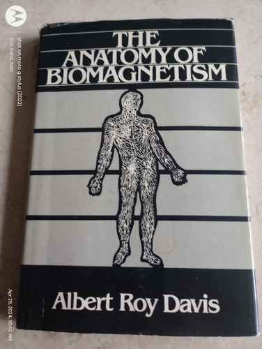 1982 1STed THE ANATOMY OF BIOMAGNETISM ALBERT ROY DAVIS HC/HARDCOVER/DJ BOOK