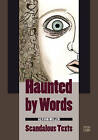 Haunted by Words: Scandalous Texts by Alyson Miller (Paperback, 2013)