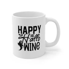 Happy Hallo-Wine - Ceramic Mug 11oz