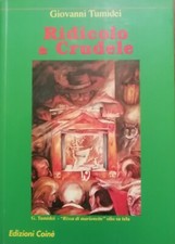 RIDICOLO & CRUDELE- Giovanni Tumidei 2003 (autografato) [Forlì] [Romagna]