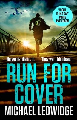 Run For Cover (Michael Gannon 2) By Michael Ledwidge