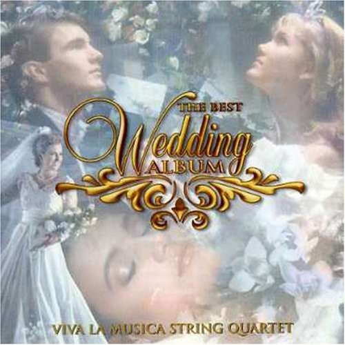 Viva LA Musica String Quartet Best Wedding Album, the (CD)