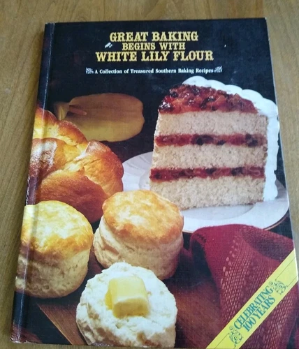 Great Baking Begins with White Lily Flour Southern Baking Recipes 1982