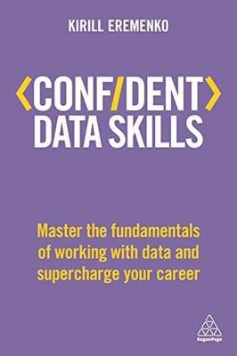 Confident Data Skills: Master the - Paperback, by Eremenko Kirill - Very Good